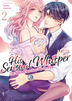 His Sensual Whisper: The Voice That Sets Me On Fire Vol. 2