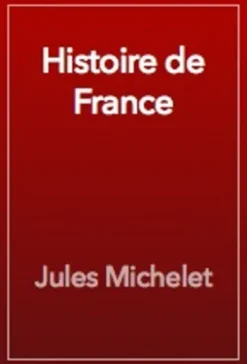 Histoire de France Tomes 1 à 19