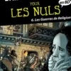 Histoire de France en BD Pour les Nuls - Tome 6 : Les guerres de religion