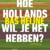 Hoe Hollands wil je het hebben?