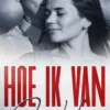Hoe ik van je hou