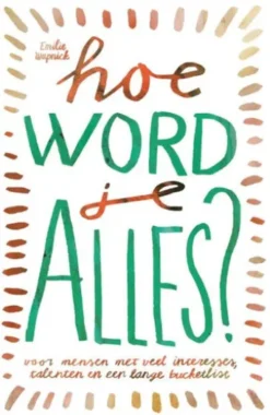 Hoe word je ALLES?
