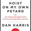Hoist on My Own Petard