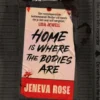 Home is where the bodies are