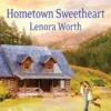Hometown Sweetheart (Mills & Boon Love Inspired)
