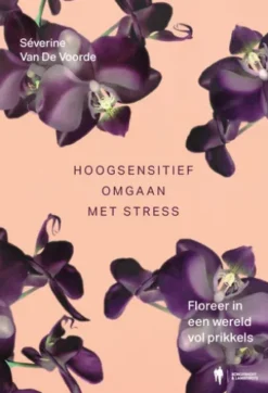 Hoogsensitief omgaan met stress