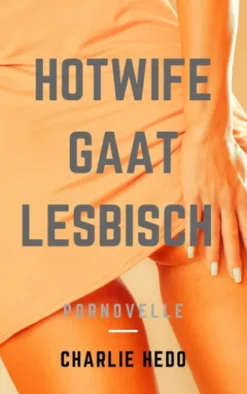 Hotwife gaat Lesbisch