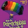 How Do Parachutes Work?
