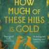 How Much of These Hills is Gold