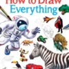 How to Draw Everything
