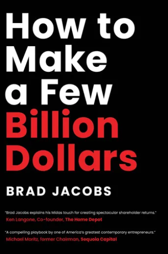 How to Make a Few Billion Dollars