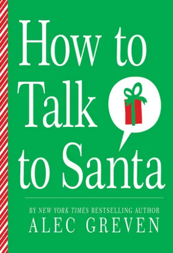 How to Talk to Santa