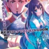 How a Realist Hero Rebuilt the Kingdom: Volume 18