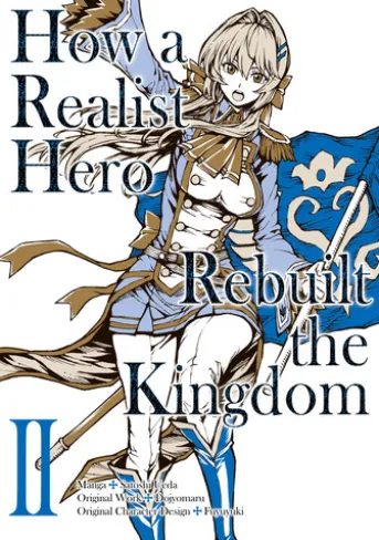 How a Realist Hero Rebuilt the Kingdom (Manga Version) Volume 2