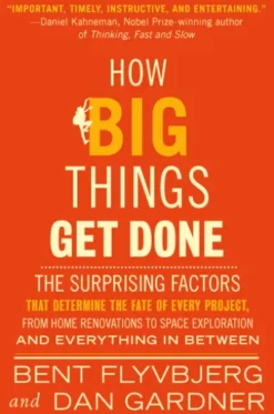 How Big Things Get Done