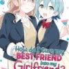 How Do I Turn My Best Friend Into My Girlfriend? Vol. 1