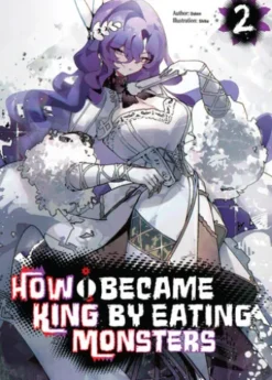 How I Became King by Eating Monsters Volume 2