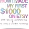 How I Made My First $1000 on Etsy (With No Social Media Following and No Money to Spend on Advertising