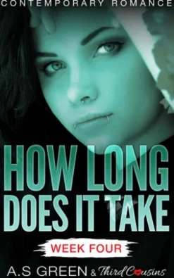 How Long Does It Take - Week Four (Contemporary Romance)