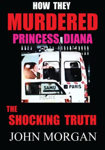 How They Murdered Princess Diana: The Shocking Truth