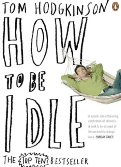 How to be Idle