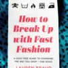 How To Break Up With Fast Fashion