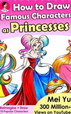 How to Draw Famous Characters as Princesses