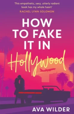How to Fake it in Hollywood