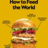 How to Feed the World
