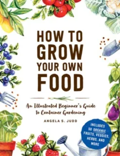 How to Grow Your Own Food