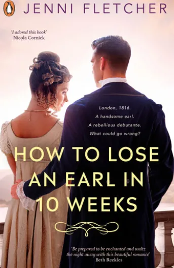 How to Lose an Earl in Ten Weeks