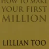 How To Make Your First Million