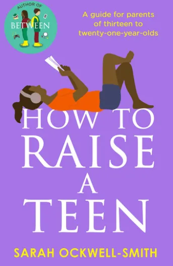 How to Raise a Teen