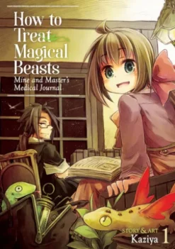 How to Treat Magical Beasts Vol. 1