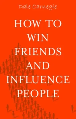 How to Win Friends and Influence People