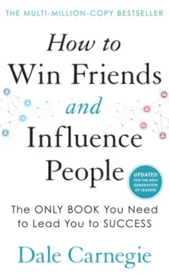 How to Win Friends and Influence People