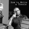 How to Write a Thesis