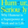 Humour, Seriously