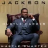 Hustle Harder, Hustle Smarter