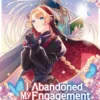 I Abandoned My Engagement Because My Sister is a Tragic Heroine, but Somehow I Became Entangled with a Righteous Prince (Manga) Vol. 3