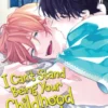 I Can't Stand Being Your Childhood Friend Vol. 2