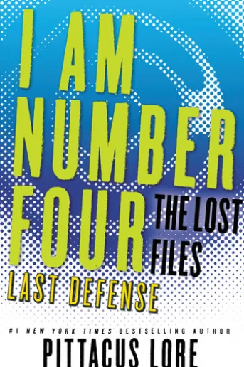 I Am Number Four: The Lost Files: Last Defense