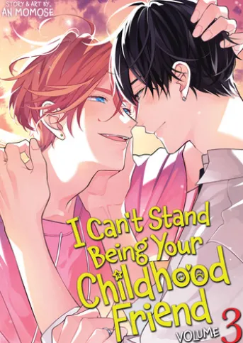 I Can't Stand Being Your Childhood Friend Vol. 3