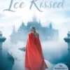 Ice Kissed