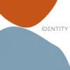 Identity