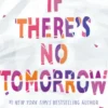 If There's No Tomorrow