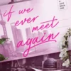 If We Ever Meet Again