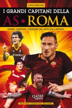 I grandi capitani della AS Roma