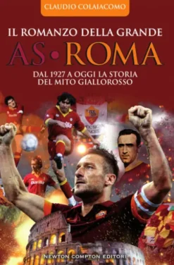 Il romanzo della grande AS Roma