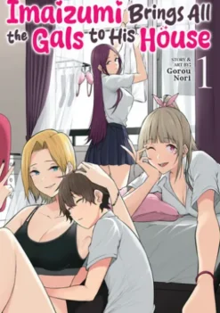 Imaizumi Brings All the Gals to His House Vol. 1